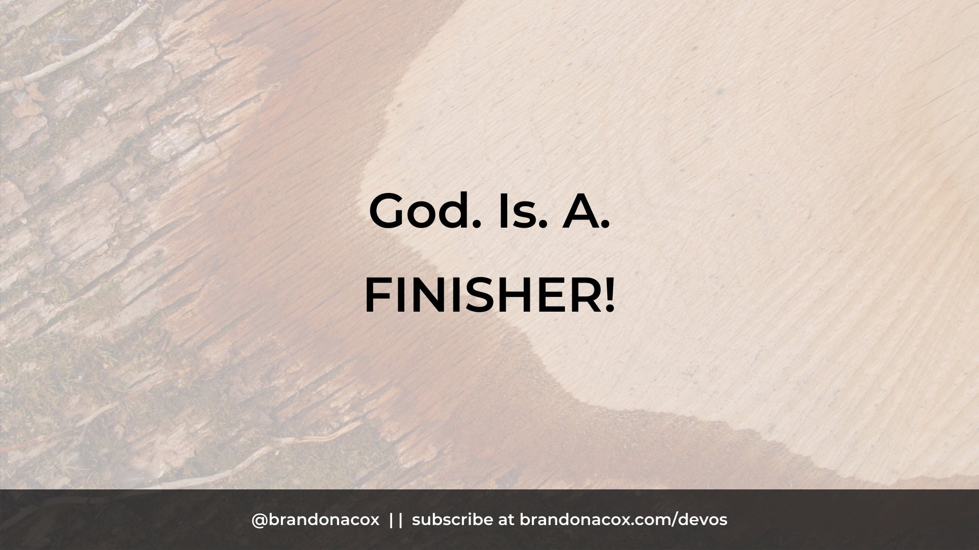 God Is a Finisher God Is a Finisher